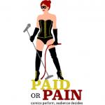 Paid or Pain
