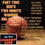 Part Time Bro's Two Minute Warning NBA Sports Roast 
